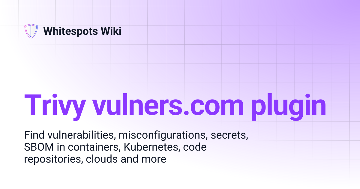 Trivy vulners.com plugin | Whitespots Wiki